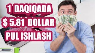 $ 5.81 dollar 1 DAQIQADA pul topish / Pul ishlash / TELFONDA QANDAY QILIB PUL ISHLASH 2021