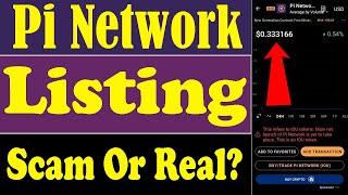 Pi Network Listing Scam or Real Latest Update Buy and Sell