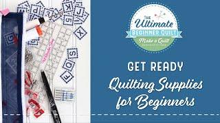 Learn How to Make a Quilt - Get Ready | Essential Quilting Supplies for Beginners | Fat Quarter Shop