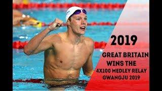 Great Britain Wins the men's 4x100 medley relay final Gwangju 2019
