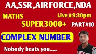 Complex Number Super3000+ AIRFORCE,AA,SSR,NDA BY MAYANKSIR