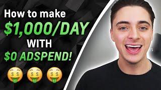 How to Make $1k a Day With $0 Spent