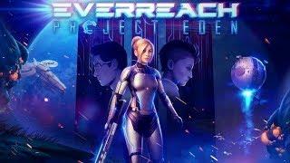 Everreach: Project Eden - Трейлер игры 2019 года!