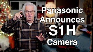 Panasonic S1H Announced