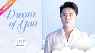 【Multi-sub】Dream of You EP22 | Li Nian, Zhu Yuchen, Mao Linlin | Fresh Drama