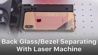 iPhone Samsung Huawei Xiaomi Back Glass/Bezel Separator Laser Marking Machine