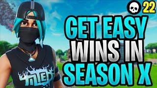 How To EASILY Get Wins In Fortnite Season X! (How To Win - Fortnite Season 10 Tips)