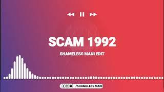 Scam 1992 - Shameless Mani Edit | Dil Luteya x Scam x Bella Ciao x Sher Aaya Sher | Full Song