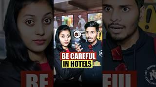Be Careful In Hotels 