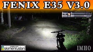 Fenix E35 V3.0 - IMHO