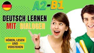 Einfach Deutsch lernen - A2 - B1 - Hören & Verstehen