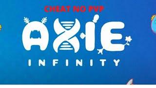 Axie Infinity Cheat ✅ AXIE HACK ONLY PC ✅ SCRIPT/CHEAT