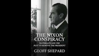 Book Launch: The Nixon Conspiracy by Geoff Shepard
